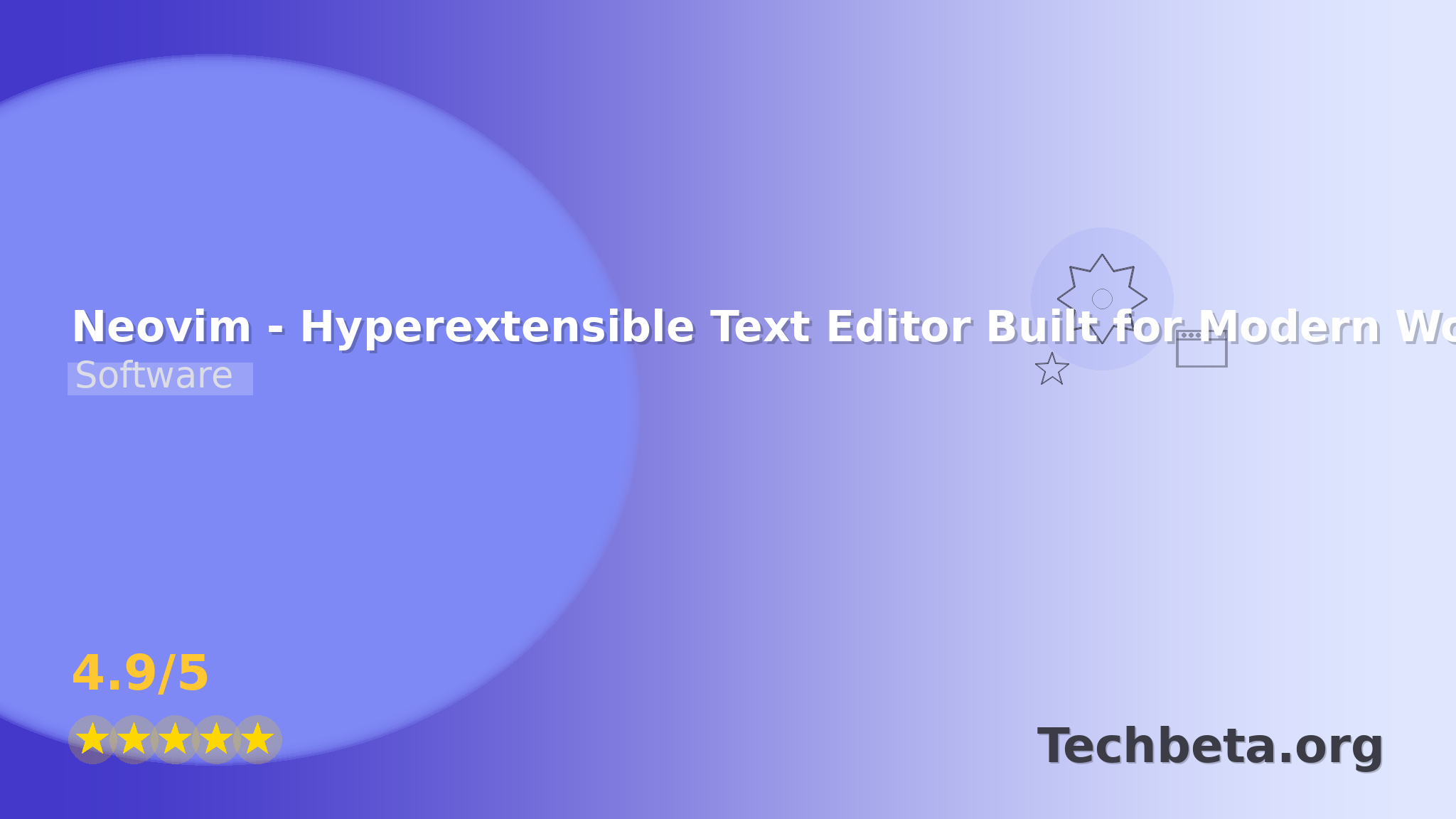 Neovim – Hyperextensible Text Editor Built for Modern Workflows