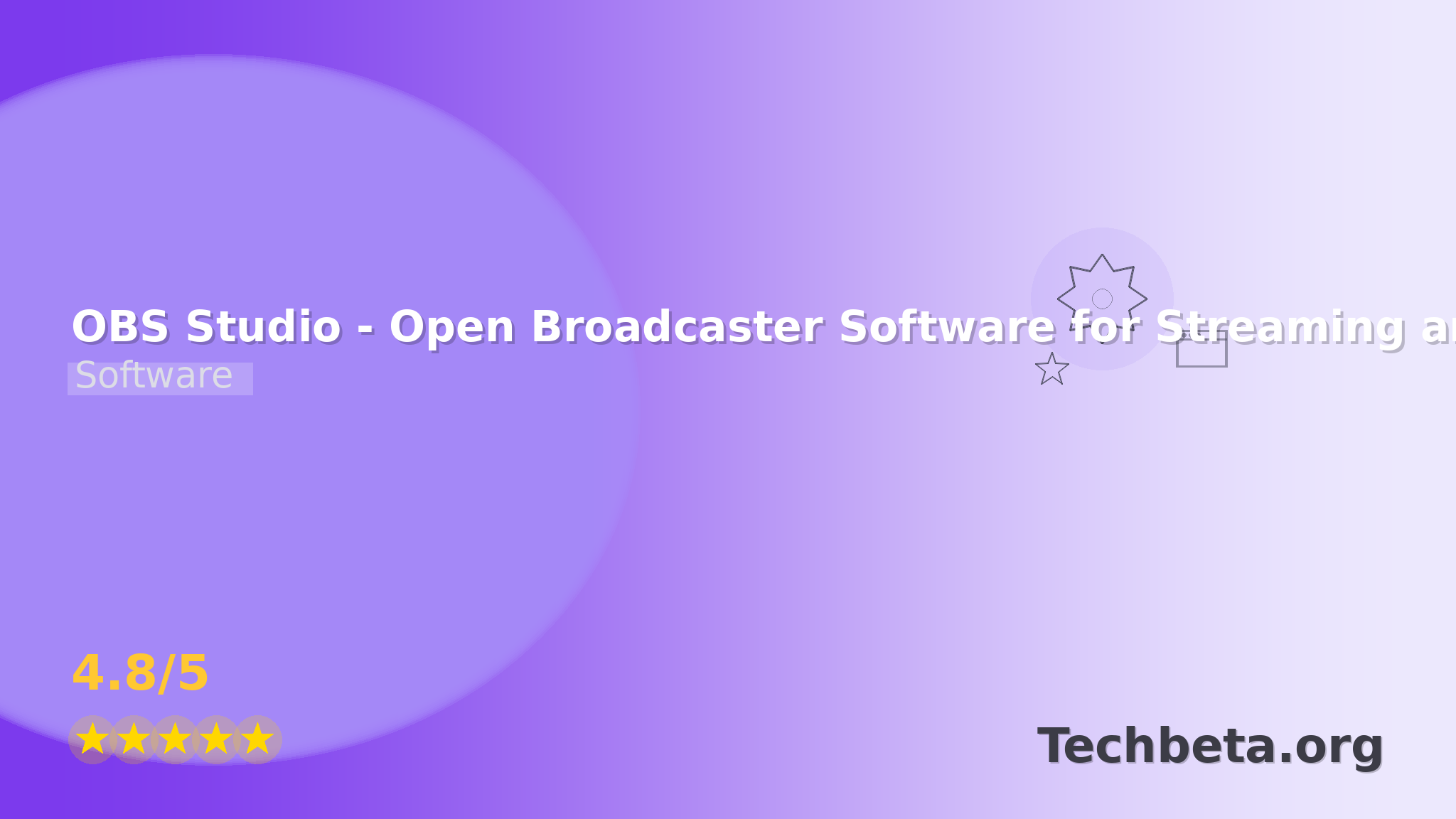 OBS Studio – Open Broadcaster Software for Streaming and Recording